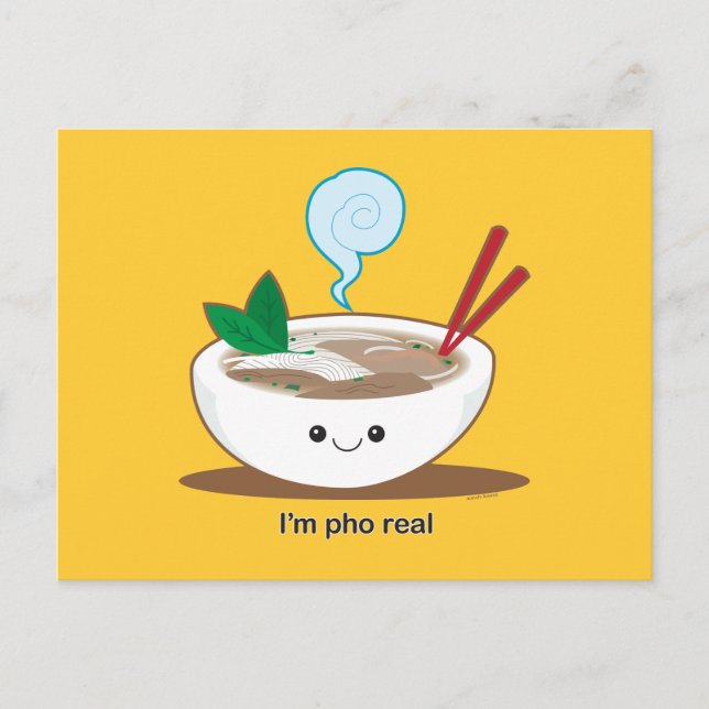 I'm Pho Real Postcard (Front)