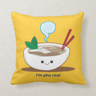 I'm Pho Real Throw Pillow