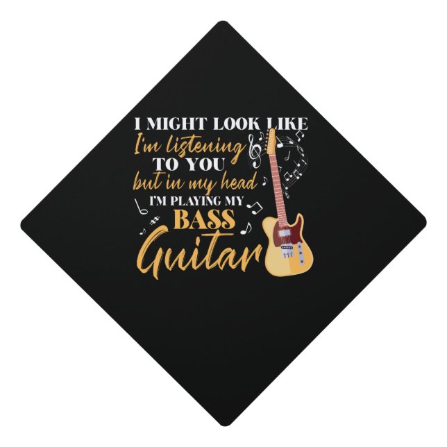 I'm Playing My Bass Guitar Graduation Cap Topper (Front)