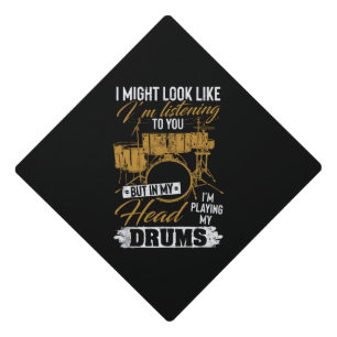 I'm Playing My Drums Graduation Cap Topper