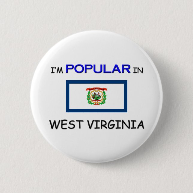 I'm Popular In WEST VIRGINIA 2 Inch Round Button (Front)