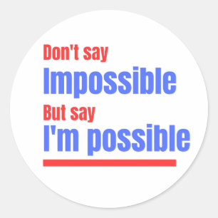 I'm Possible Sticker  - Motivational Quote