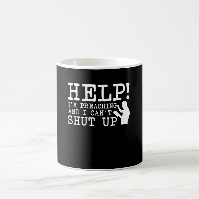 Im Preaching Cant Shut Up Pastor Shirt Coffee Mug (Center)