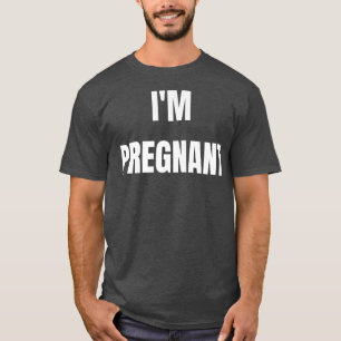 I'm Pregnant Funny Women's Pregnancy Mom Matching T-Shirt