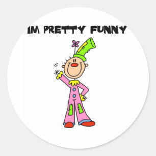 I'm Pretty Funny Classic Round Sticker