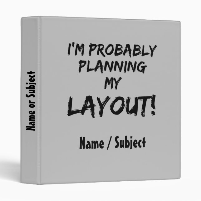 I'm Probably Planning My Layout - Model Train Fan  Binder (Front/Spine)