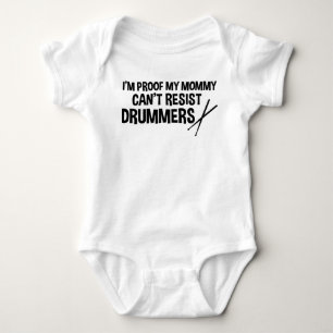 I'm Proof My Mommy Can't Resist Drummers Funny Baby Bodysuit