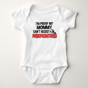 I'm Proof My Mommy Can't Resist Firefighters Baby Bodysuit