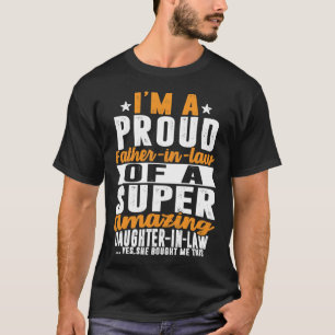 I'm Proud Amazing Daughter In Law Father In Law T-Shirt