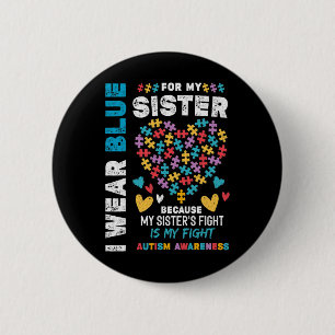 I'm Proud Brother I Wear Blue For My Sister Autism 2 Inch Round Button
