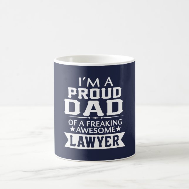 I'M PROUD LAWYER'S DAD COFFEE MUG (Center)