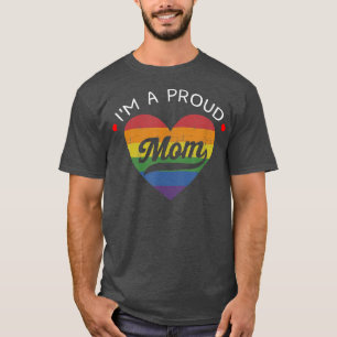 I'm Proud Mom LGBT Month 2022 Rainbow Heart Proud T-Shirt