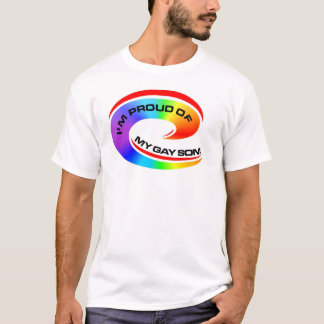 I'm Proud of my gay son T-Shirt