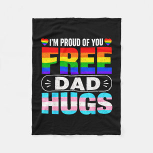 I'm proud of you dad hugs lgbt lgbtq gay pride fleece blanket