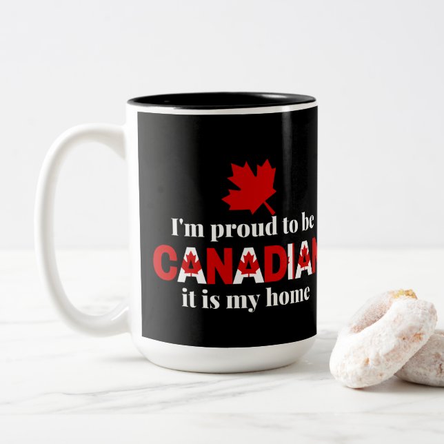 I'm Proud to be Canadian   Two-Tone Coffee Mug (With Donut)