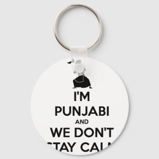 I'm Punjabi and We Don't Keep Calm Keychain