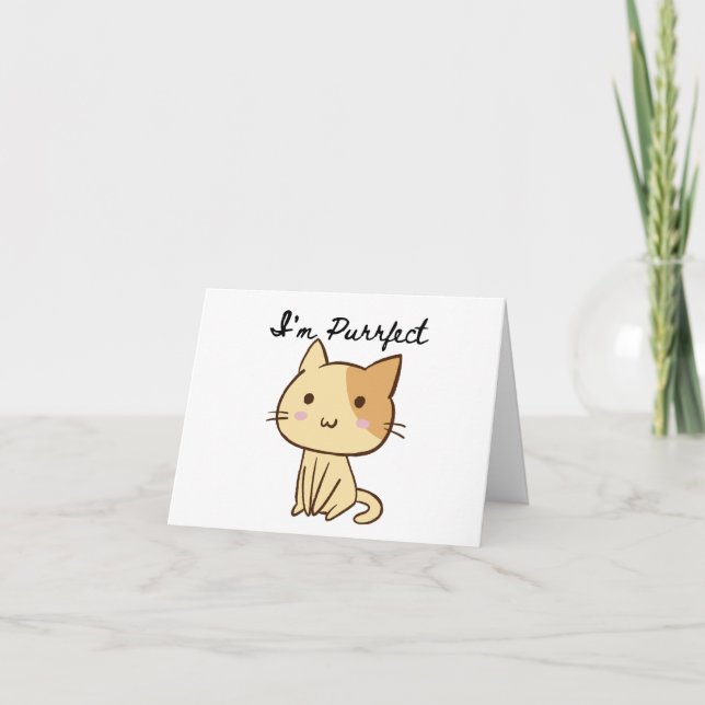 I'm Purr-fect (Perfect), Cat Lovers  BLANK  Card (Front)