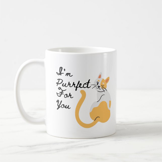 I'm Purrfect For You  Coffee Mug (Left)