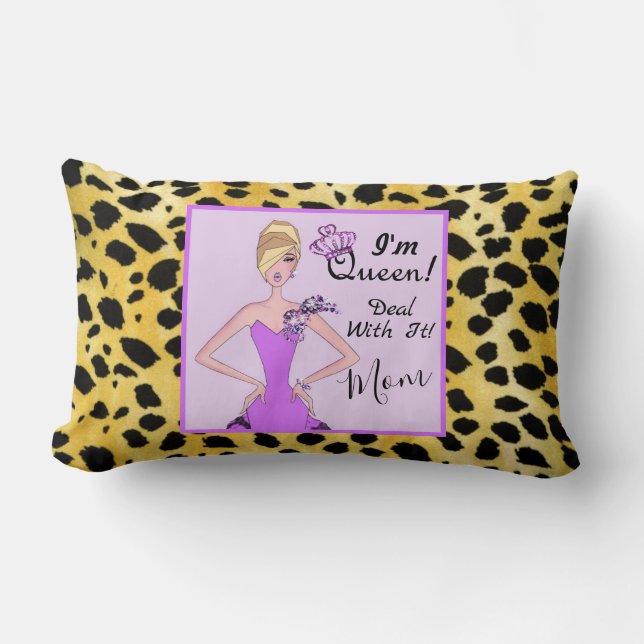 I'm Queen! Deal With It! - Mom. Lumbar Pillow (Front)
