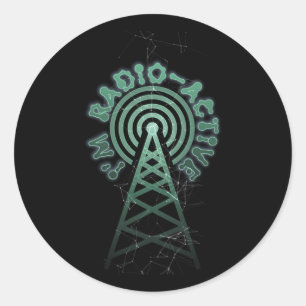 I'm Radio Active With Tower Antenna Funny Ham Radi Classic Round Sticker