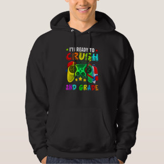 I'm Ready Crush 2nd Grade Back To School Video Gam Hoodie