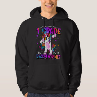I'm Ready For 1st Grade Back To School 1st Grade G Hoodie