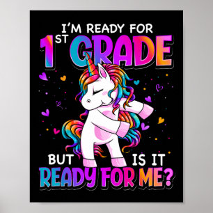 I'm Ready For 1st Grade Back To School 1st Grade G Poster
