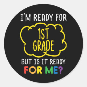 Im Ready For 1st Grade Fun First Day Of School Boy Classic Round Sticker