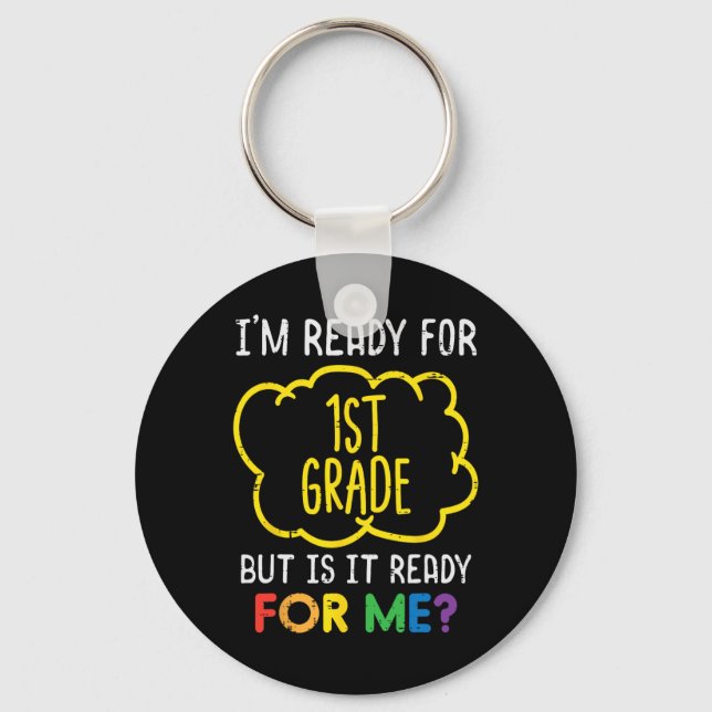 Im Ready For 1st Grade Fun First Day Of School Boy Keychain (Front)