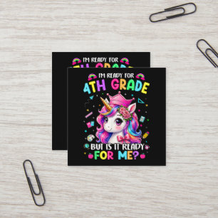 Im Ready for 4th Grade Unicorn First Day of School Square Business Card