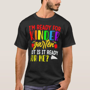 I'm Ready For First Day of School Kindergarten Boy T-Shirt