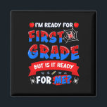 I'm Ready For First Grade But Is It Ready For Me M Magnet<br><div class="desc">I'm Ready For First Grade But Is It Ready For Me Meme</div>