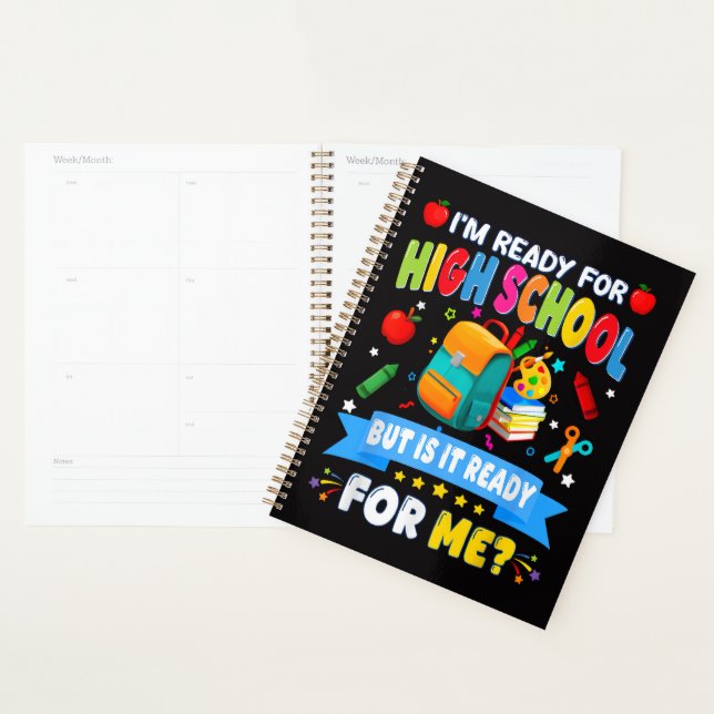I'm Ready For High School But Is It Ready For Me Planner (Display)