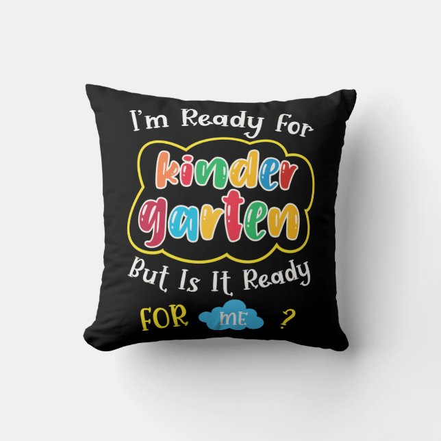 i'm ready for kindergaten throw pillow (Front)