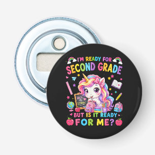 Im Ready for Second Grade Unicorn First Day Bottle Opener