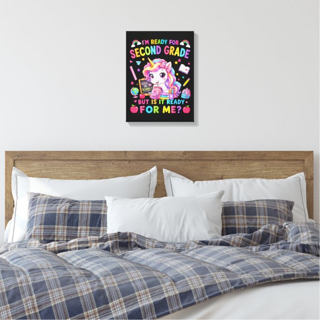 Im Ready for Second Grade Unicorn First Day Canvas Print (Insitu(Bedroom))