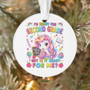 Im Ready for Second Grade Unicorn First Day Ornament