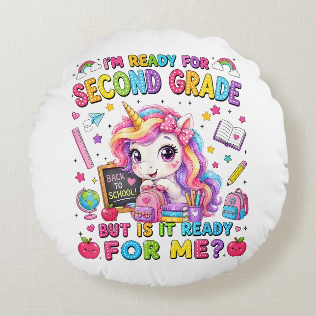 Im Ready for Second Grade Unicorn First Day Round Pillow (Front)