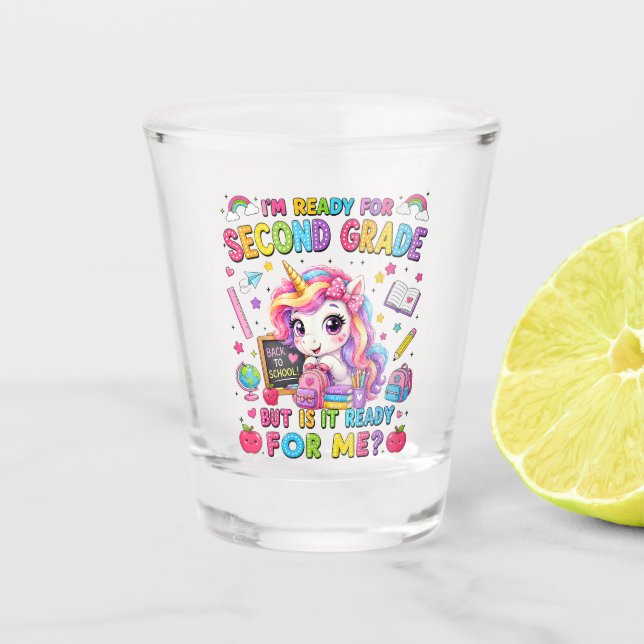 Im Ready for Second Grade Unicorn First Day Shot Glass (Front)