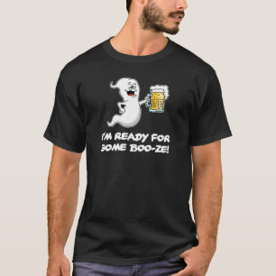 I'm Ready For Some Boo-ze Funny Halloween Ghost T-Shirt