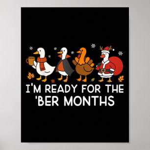I'm Ready For The ber Months Fall Thanksgiving Chr Poster