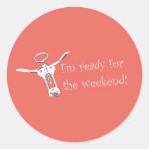I'm ready for the weekend Corkscrew Funky Sticker