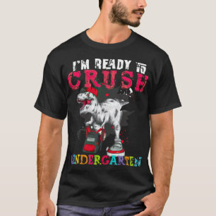 Im Ready o Crush Kindergarten I'm ready to Crush T-Shirt