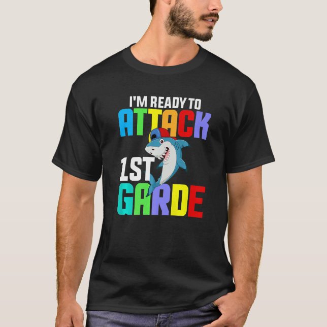 I'm Ready To Attack 1st Grade Shark Back To School T-Shirt (Front)