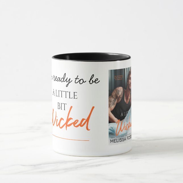 I'm ready to be A Little Bit Wicked Mug (Center)