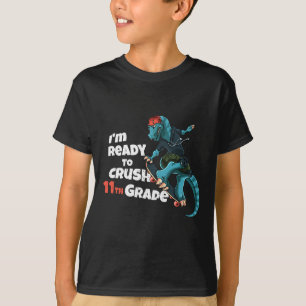 I'm Ready To Crush 11th Grade Dinosaur Skateboardi T-Shirt