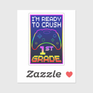 I'M READY TO CRUSH 1st GRADE