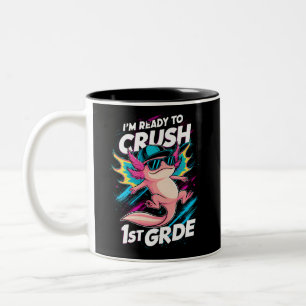 I'm Ready to Crush 1st Grade Axolotl Back School Two-Tone Coffee Mug