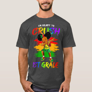 I'm Ready To Crush 1st Grade Back To School Dabbin T-Shirt