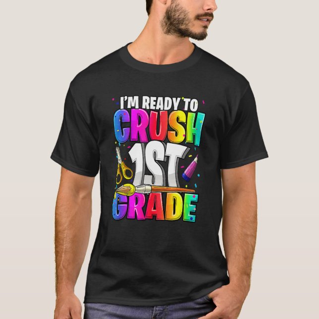 I'm Ready To Crush 1st Grade Back To School Kit Gi T-Shirt (Front)